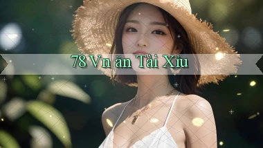 78 vn ăn tài xỉu