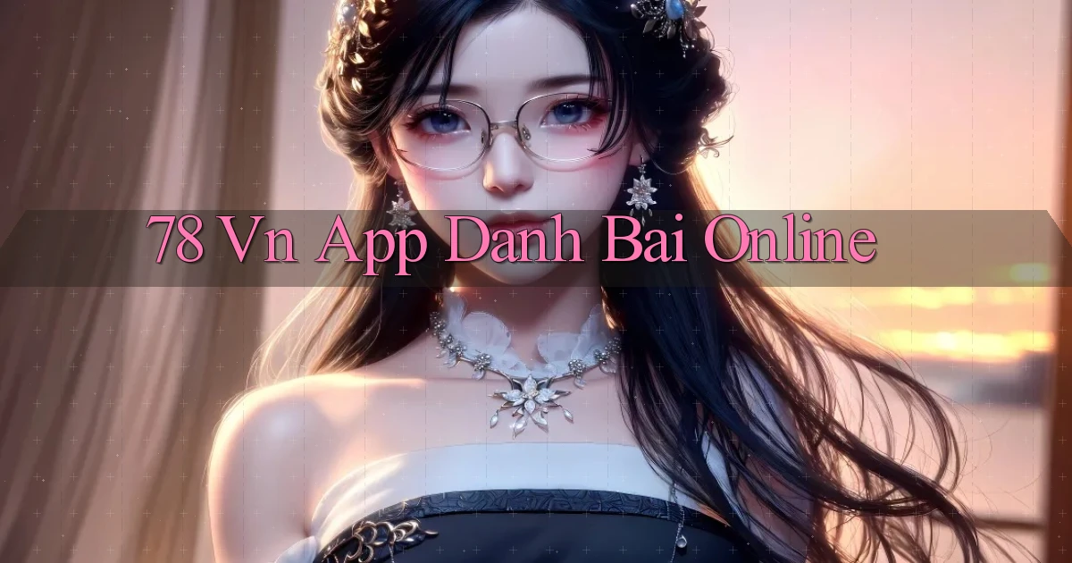 78 vn app danh bai online