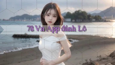 78 vn app đánh lô