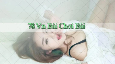 78 vn bài chơi bài