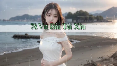 78 vn bài tài xỉu