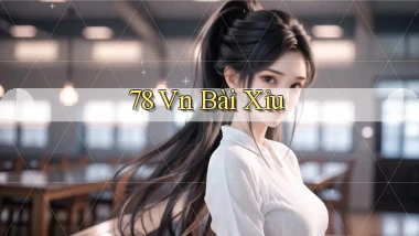 78 vn bài xỉu