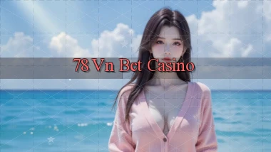 78 vn bet casino