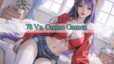 78 vn casino games