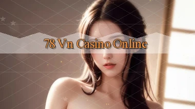 78 vn casino online