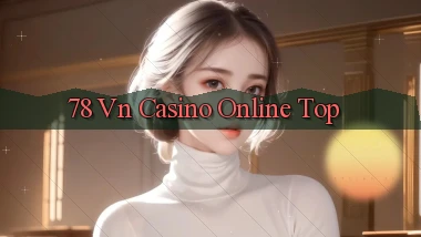 78 vn casino online top