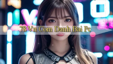78 vn com danh bai pc