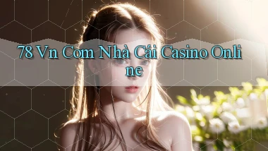 78 vn com nhà cái casino online