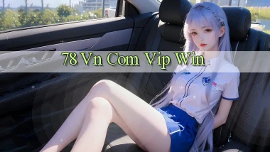 78 vn com vip win