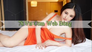 78 vn com web bóng