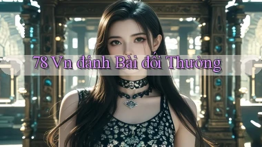 78 vn đánh bài đối thưởng