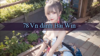 78 vn đánh bài win