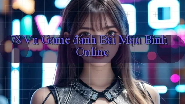 78 vn game đánh bài mậu binh online