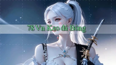 78 vn kèo đá bóng