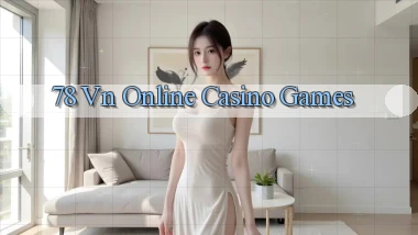 78 vn Online Casino Games