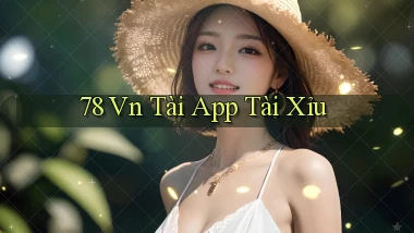 78 vn tải app tài xỉu