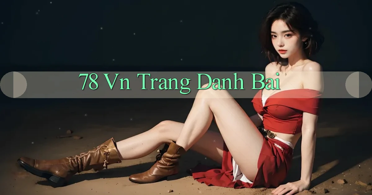 78 vn trang danh bai