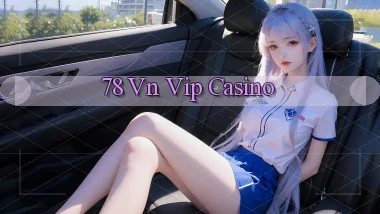 78 vn vip casino