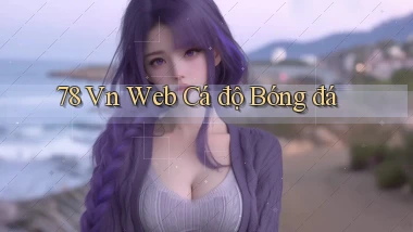 78 vn web cá độ bóng đá