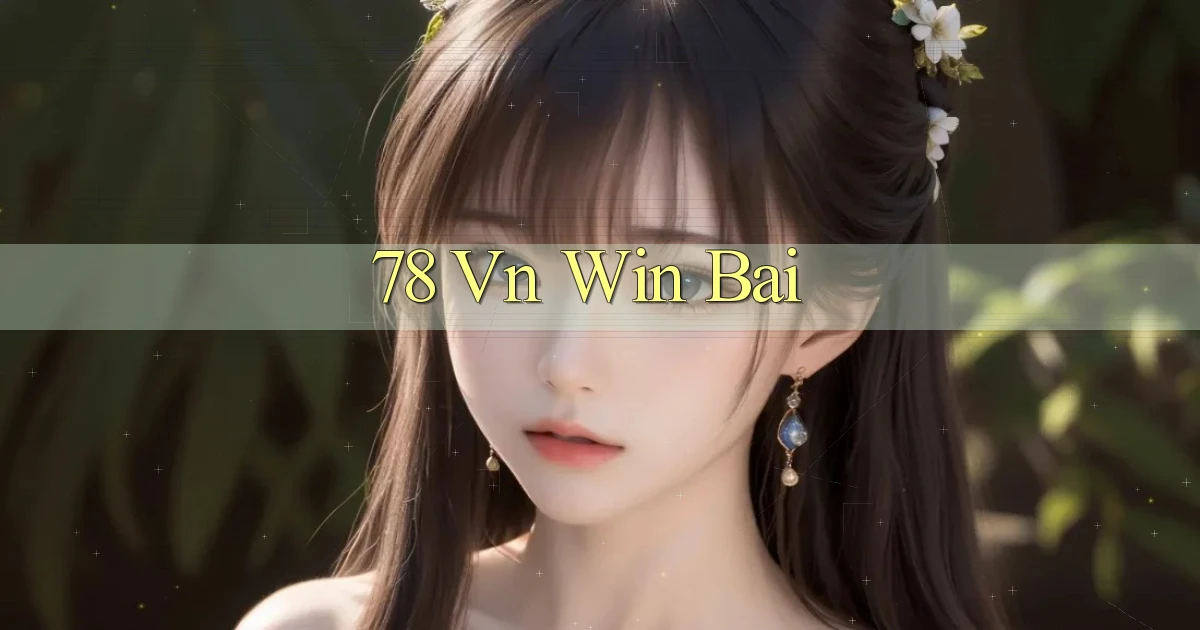 78 vn win bai