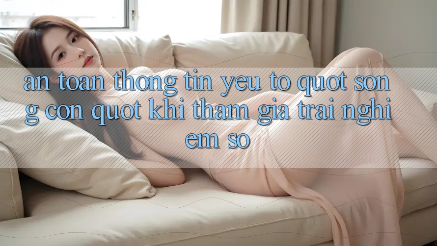 An toàn thông tin - Yếu tố " sống còn" khi tham gia trải nghiệm số
