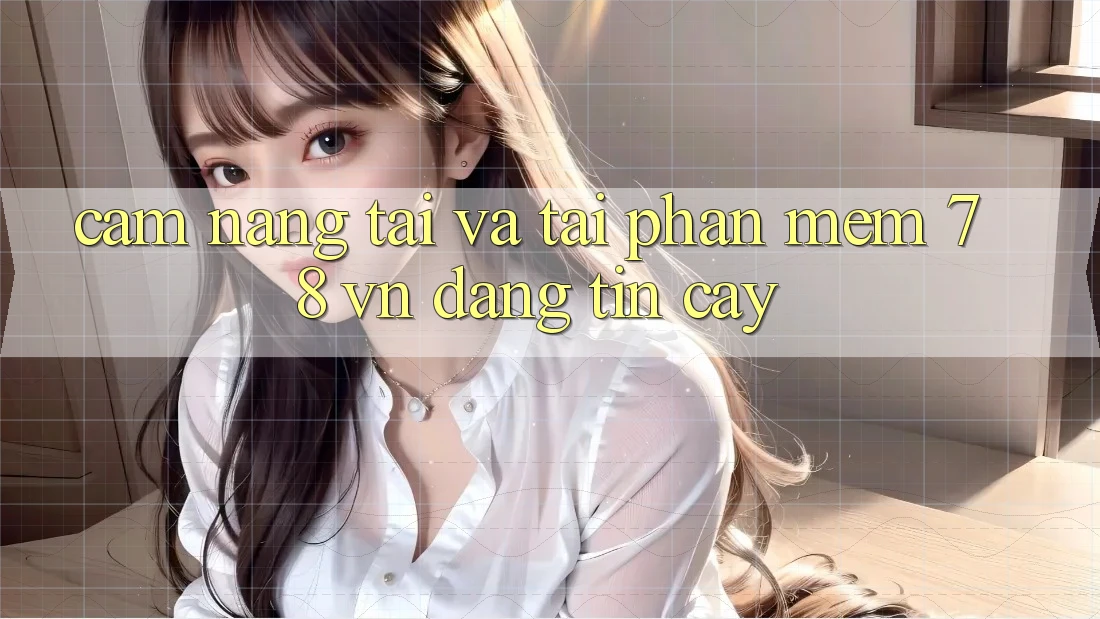 Cẩm nang Tải Và Tải Phần mềm 78 vn Đáng tin cậy