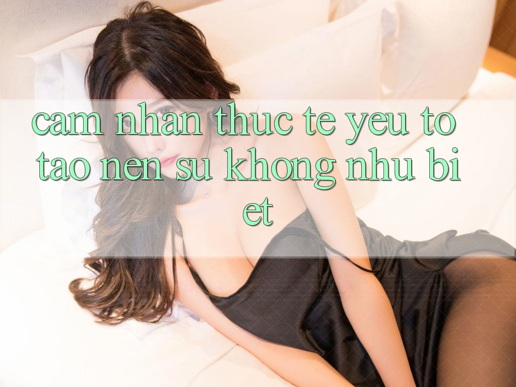Cảm nhận Thực Tế: Yếu Tố Tạo nên Sự Không như Biệt