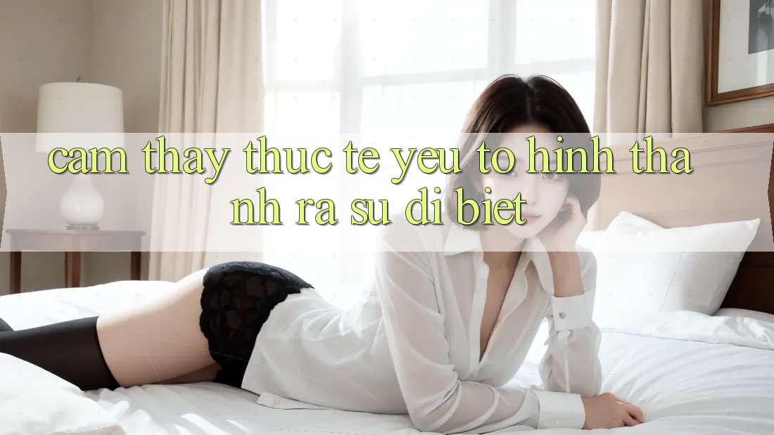 Cảm thấy Thực Tế: Yếu Tố Hình thành ra Sự Dị biệt