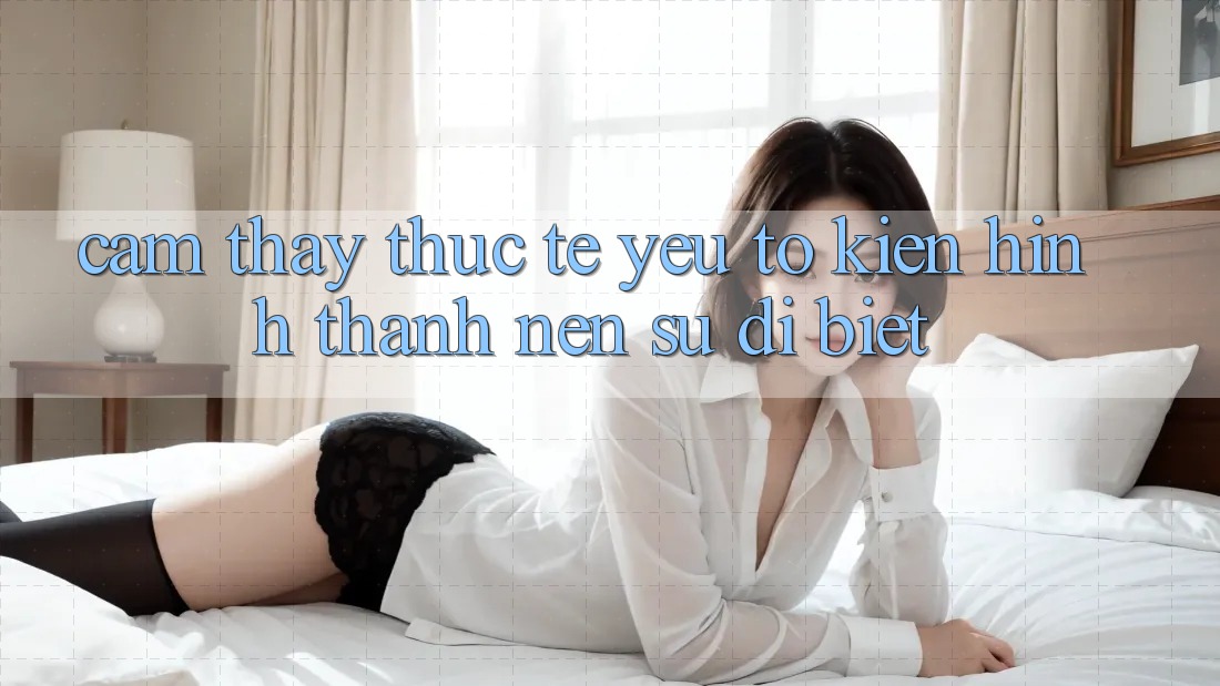 Cảm thấy Thực Tế: Yếu Tố Kiến hình thành Nên Sự Dị biệt
