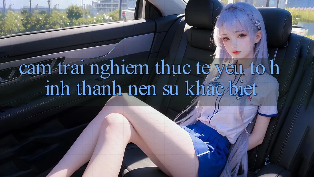 Cảm trải nghiệm Thực Tế: Yếu Tố Hình thành Nên Sự Khác biệt Cảm trải nghiệm Thực Tế: Yếu Tố Hình thành Nên Sự Khác biệt