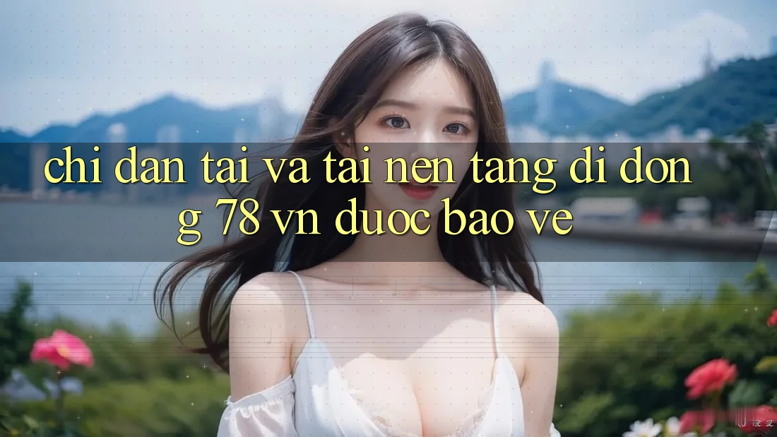 Chỉ dẫn Tải Và Tải Nền tảng di động 78 vn Được bảo vệ