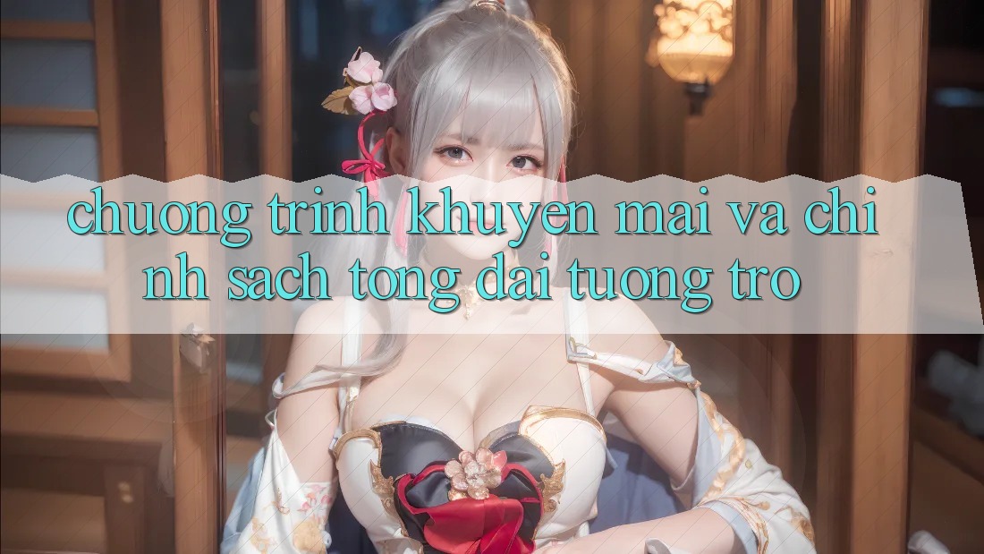 Chương Trình Khuyến Mãi Và Chính Sách Tổng đài tương trợ