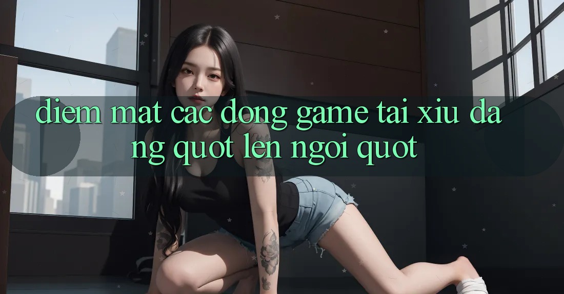 Điểm Mặt Các Dòng Game Tài Xỉu Đang " Lên Ngôi"