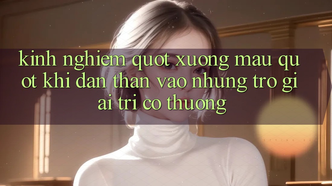 Kinh nghiệm " xương máu" khi dấn thân vào những trò giải trí có thưởng Kinh nghiệm " xương máu" khi dấn thân vào những trò giải trí có thưởng