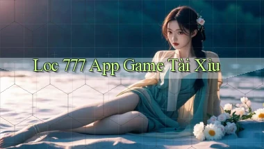 loc 777 app game tài xỉu
