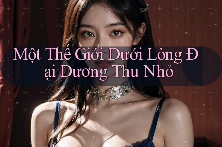 Một Thế Giới Dưới Lòng Đại Dương Thu Nhỏ