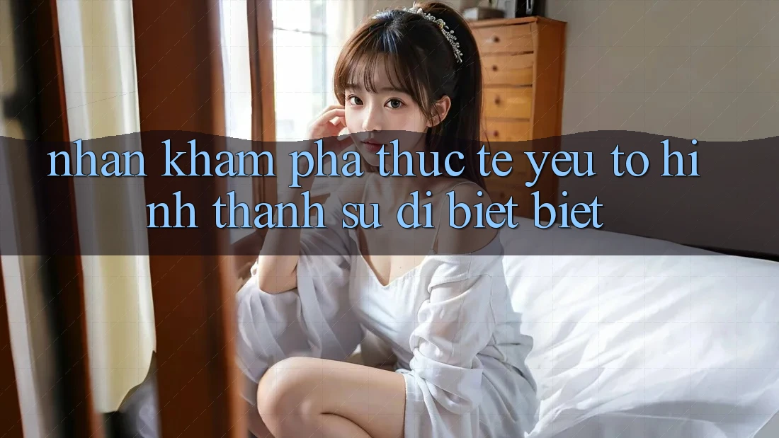 Nhận khám phá Thực Tế: Yếu Tố Hình thành Sự Dị biệt Biệt Nhận khám phá Thực Tế: Yếu Tố Hình thành Sự Dị biệt Biệt