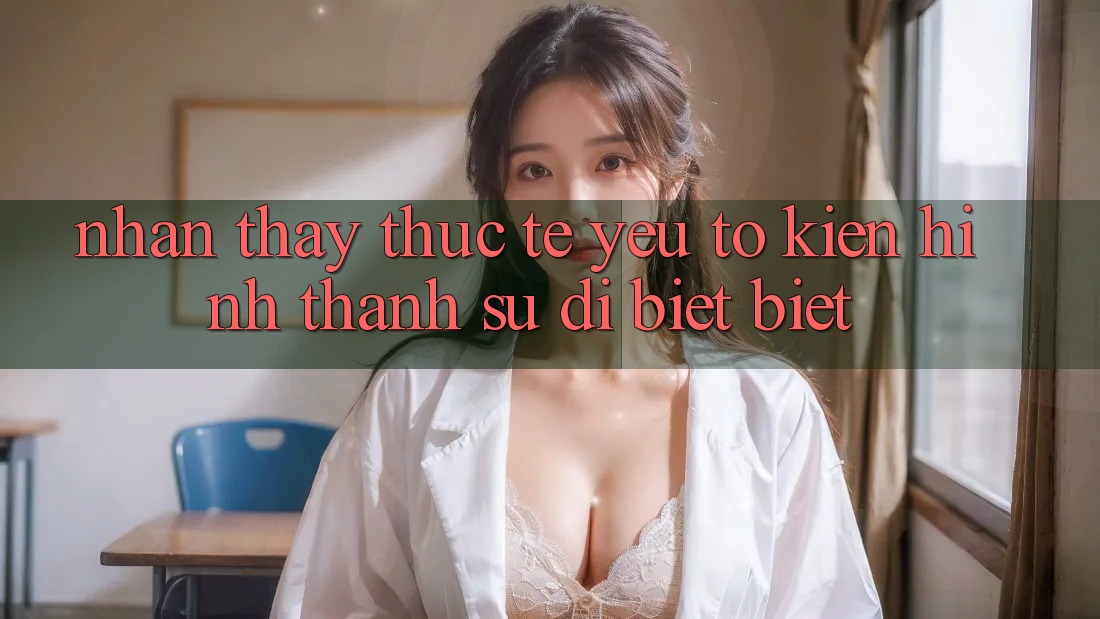 Nhận thấy Thực Tế: Yếu Tố Kiến hình thành Sự Dị biệt Biệt