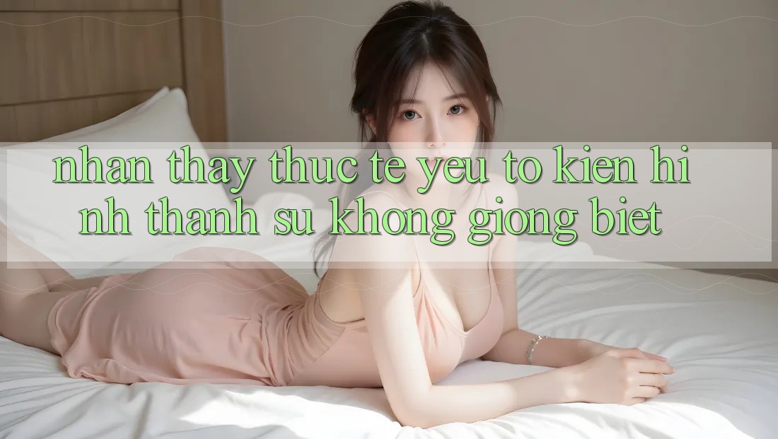 Nhận thấy Thực Tế: Yếu Tố Kiến hình thành Sự Không giống Biệt