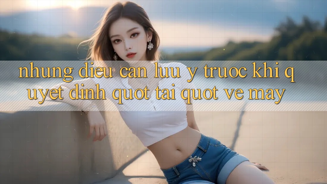 Những điều cần lưu ý trước khi quyết định " tải" về máy