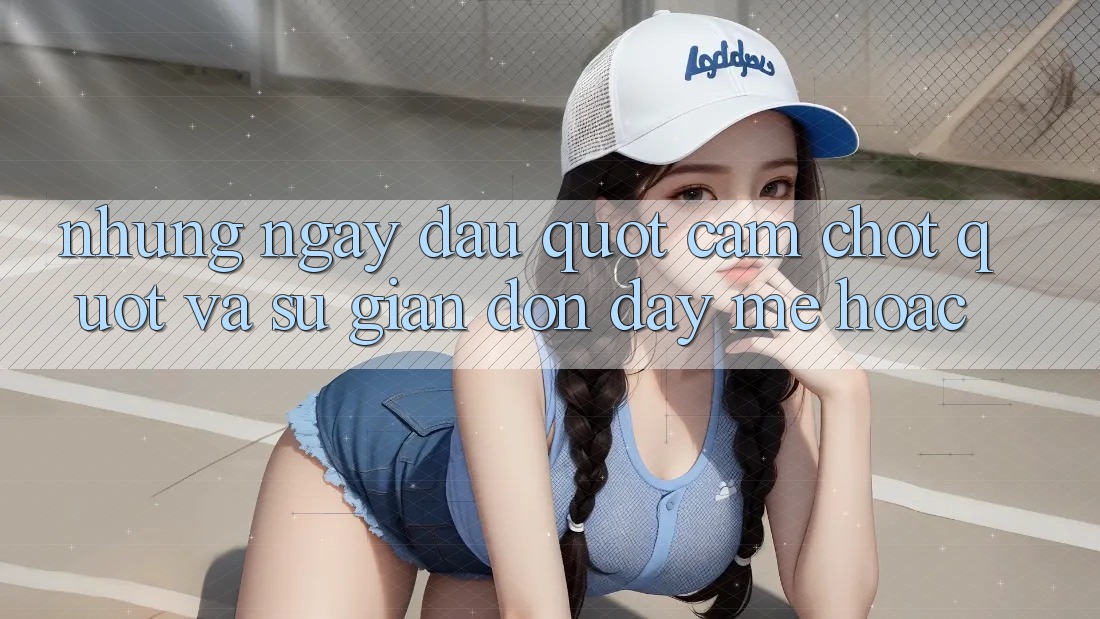 Những ngày đầu " cắm chốt" và sự giản đơn đầy mê hoặc
