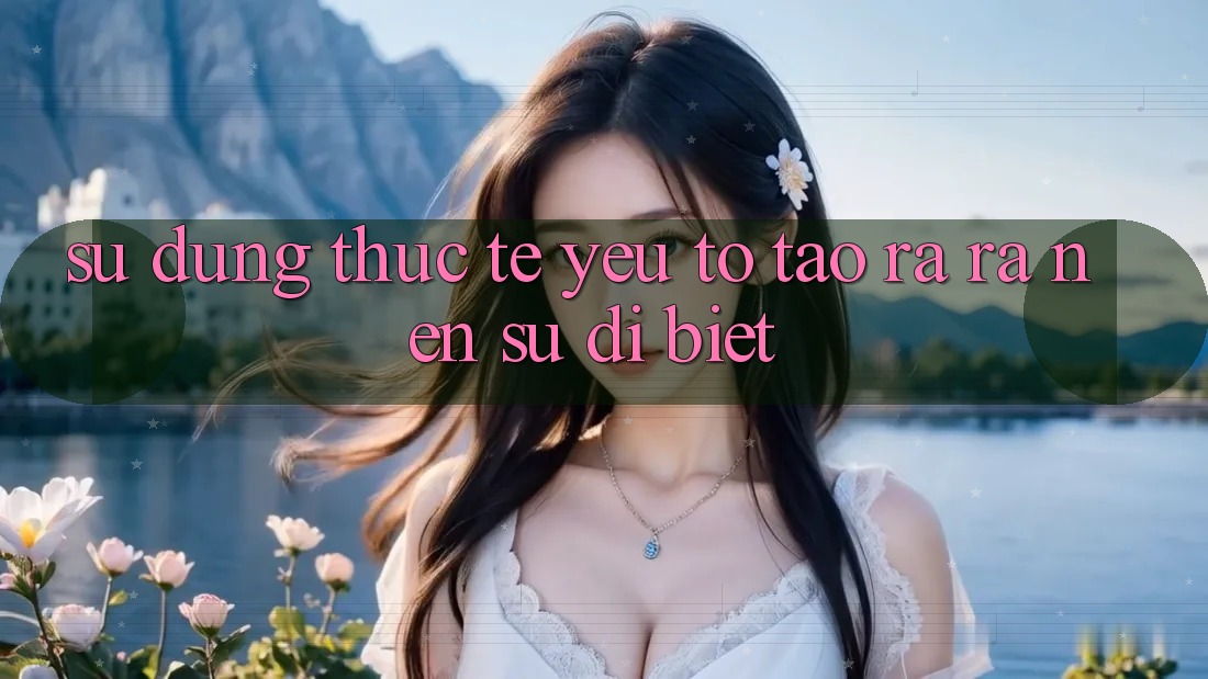 Sử dụng Thực Tế: Yếu Tố Tạo ra ra Nên Sự Dị biệt