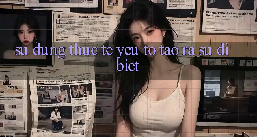 Sử dụng Thực Tế: Yếu Tố Tạo ra Sự Dị biệt Sử dụng Thực Tế: Yếu Tố Tạo ra Sự Dị biệt
