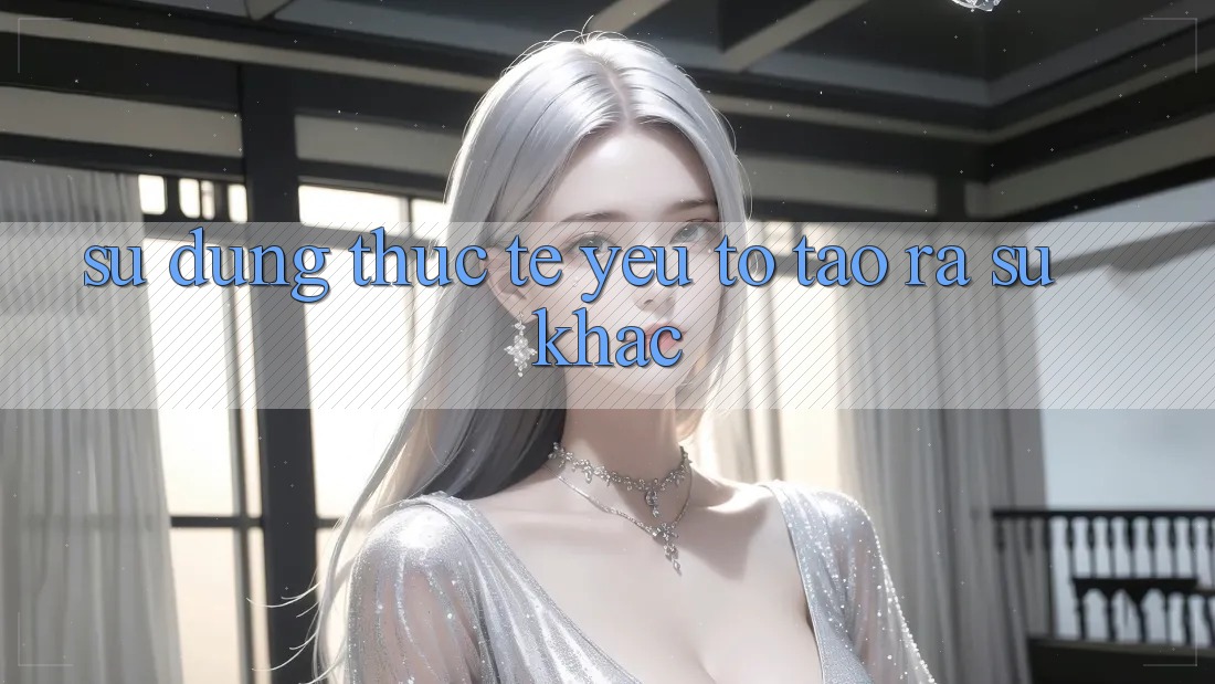 Sử dụng Thực Tế: Yếu Tố Tạo ra Sự Khác
