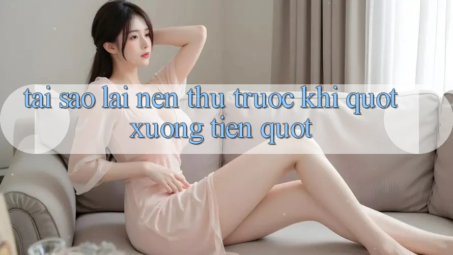 Tại Sao Lại Nên Thử Trước Khi " Xuống Tiền" ? Tại Sao Lại Nên Thử Trước Khi " Xuống Tiền" ?
