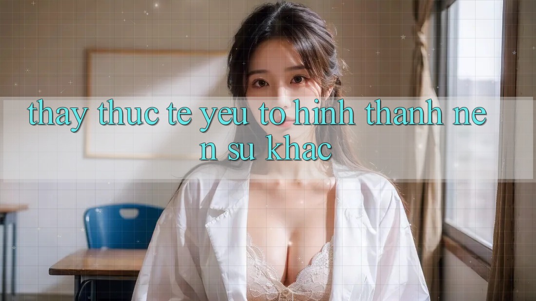 Thấy Thực Tế: Yếu Tố Hình thành Nên Sự Khác