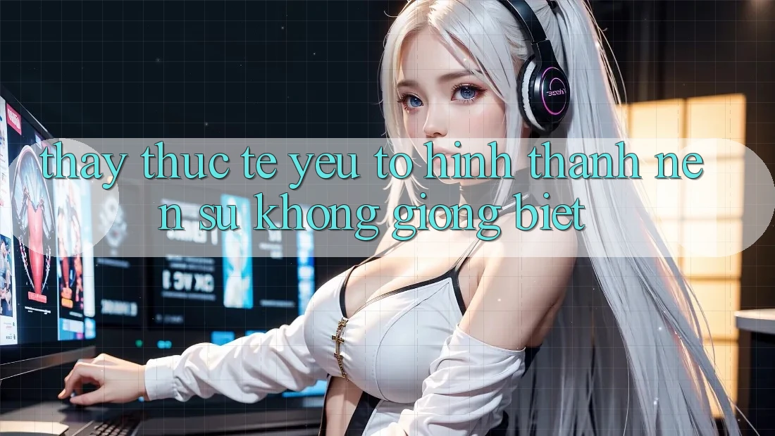 Thấy Thực Tế: Yếu Tố Hình thành Nên Sự Không giống Biệt