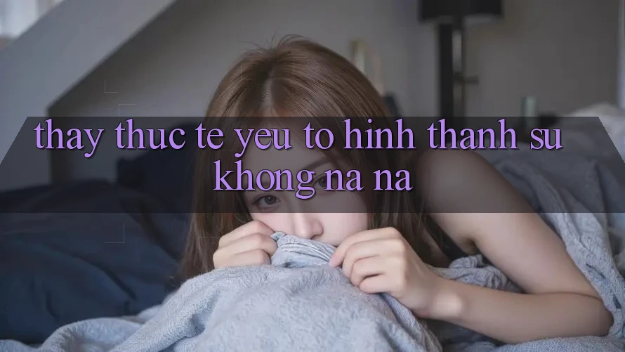 Thấy Thực Tế: Yếu Tố Hình thành Sự Không na ná