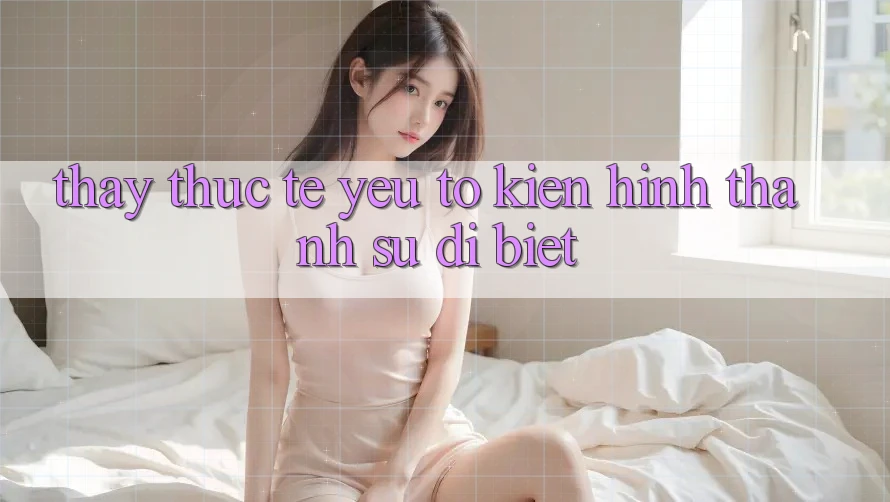 Thấy Thực Tế: Yếu Tố Kiến hình thành Sự Dị biệt Thấy Thực Tế: Yếu Tố Kiến hình thành Sự Dị biệt
