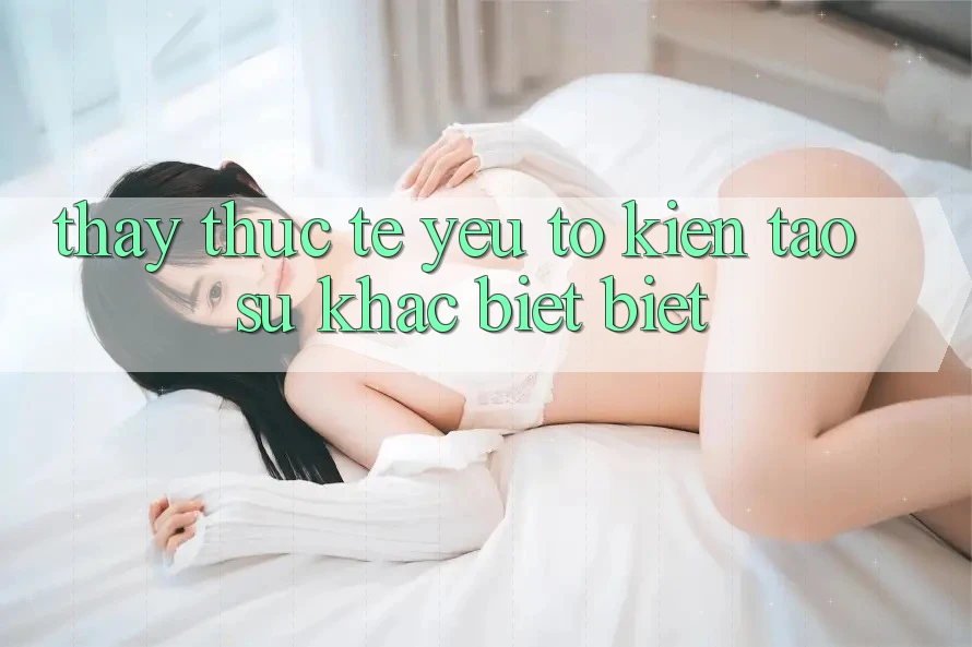 Thấy Thực Tế: Yếu Tố Kiến tạo Sự Khác biệt Biệt